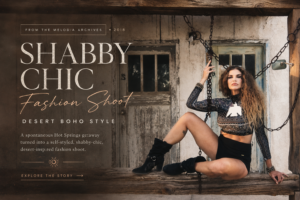 **Alt Text:** Shabby chic desert fashion editorial featuring Melodia Medley in a boho crop top and moto shorts posed against a rustic weathered backdrop with vintage-inspired typography.