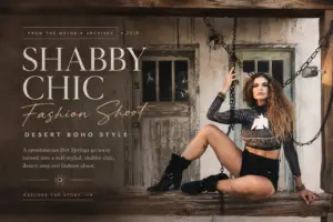 **Alt Text:** Shabby chic desert fashion editorial featuring Melodia Medley in a boho crop top and moto shorts posed against a rustic weathered backdrop with vintage-inspired typography.