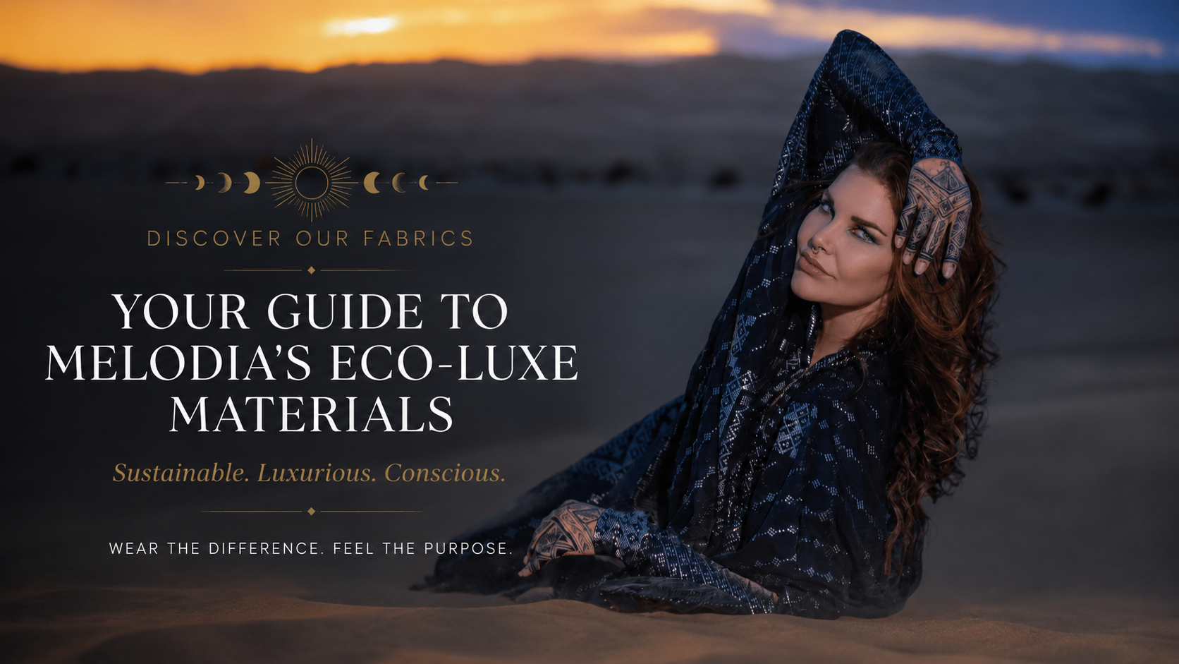 Featured image for Melodia Designs’ eco-luxe fabrics guide featuring a woman draped in black patterned fabric reclining in desert sand at sunset, with elegant editorial typography highlighting sustainable luxury materials.