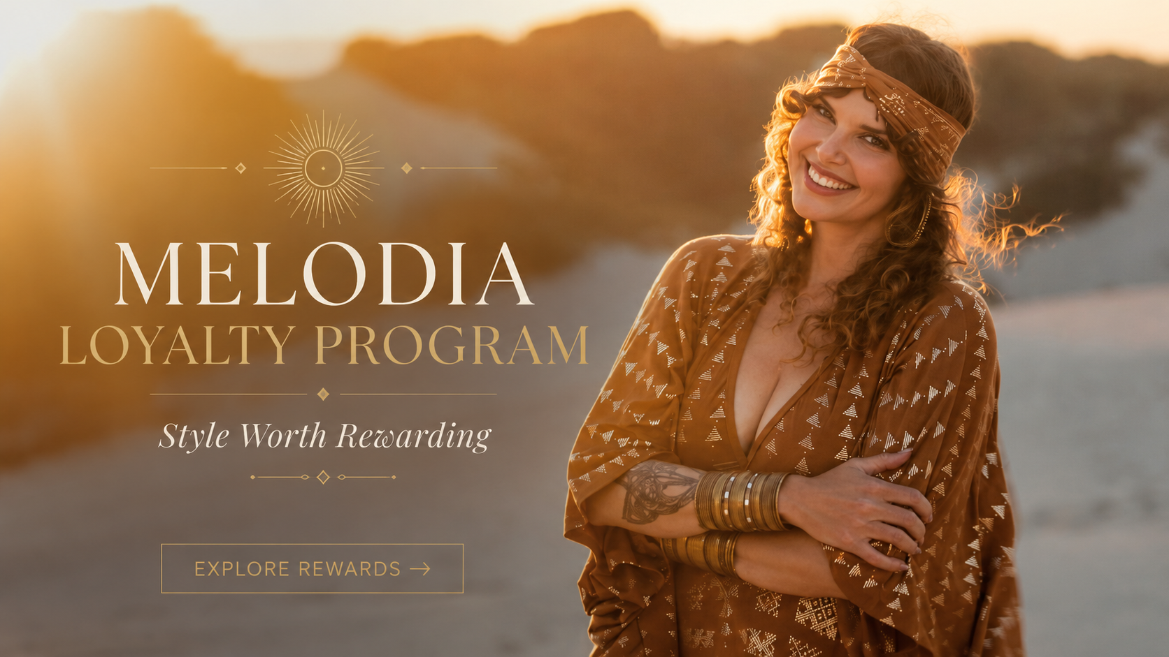Golden sunset editorial banner for the Melodia Loyalty Program featuring a smiling woman in a bohemian desert-inspired outfit with the text “Melodia Loyalty Program — Style Worth Rewarding.”